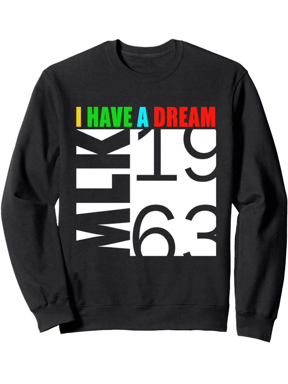 Black 'I Have A Dream' Graphic Crewneck Sweatshirt